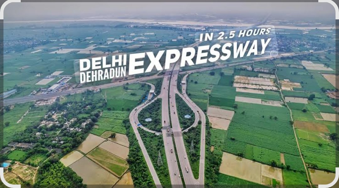 Delhi-Dehradun Expressway, ढाई घंटे में तय होगा दिल्ली से देहरादून तक का सफर।